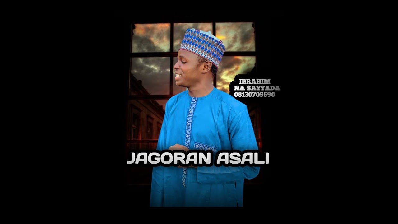 JAGORAN ASALI BY IBRAHIM NA SAYYADA 