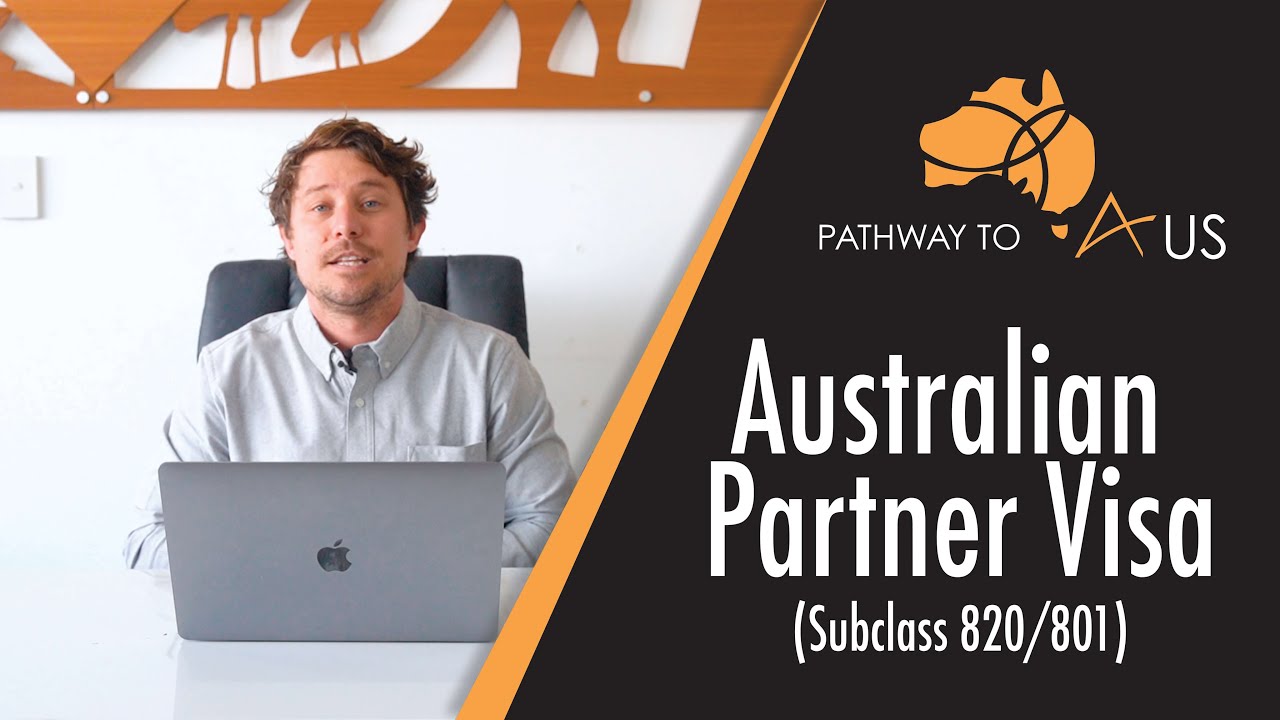 Australian Partner Visa - Subclass 820/801