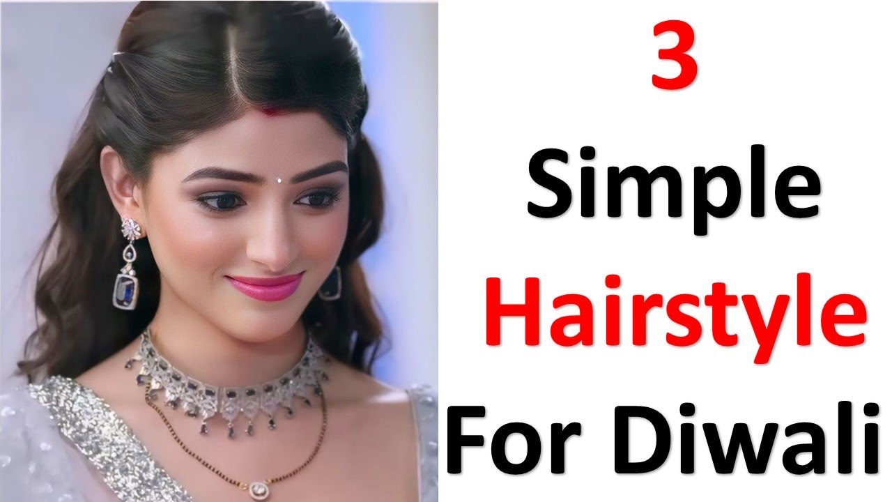 3 simple hairstyle for diwali | hairstyle for girls | trendy hairstyle