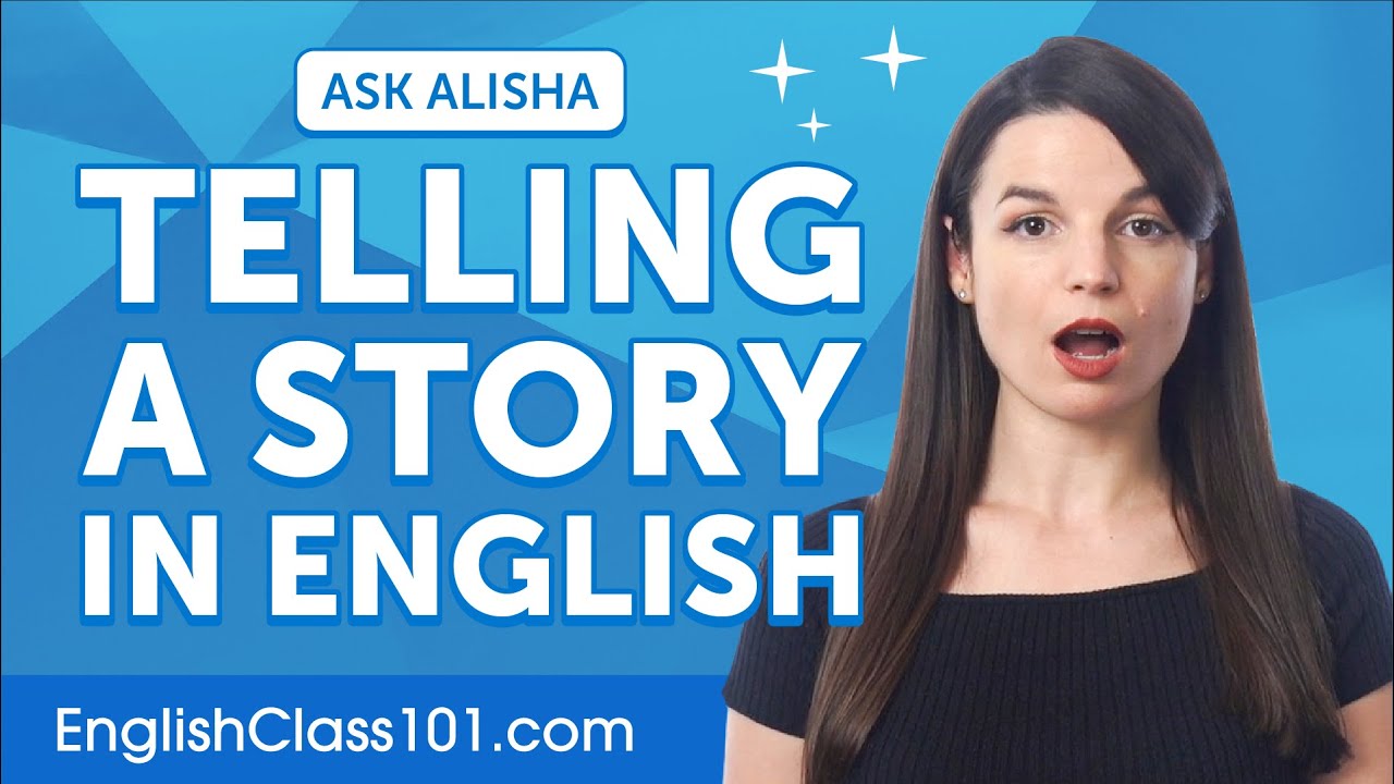 How to Tell a Story in English? | English Grammar for Beginners