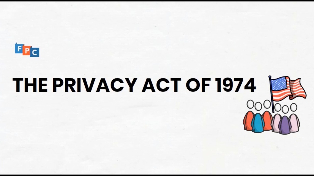 The Privacy Act of 1974