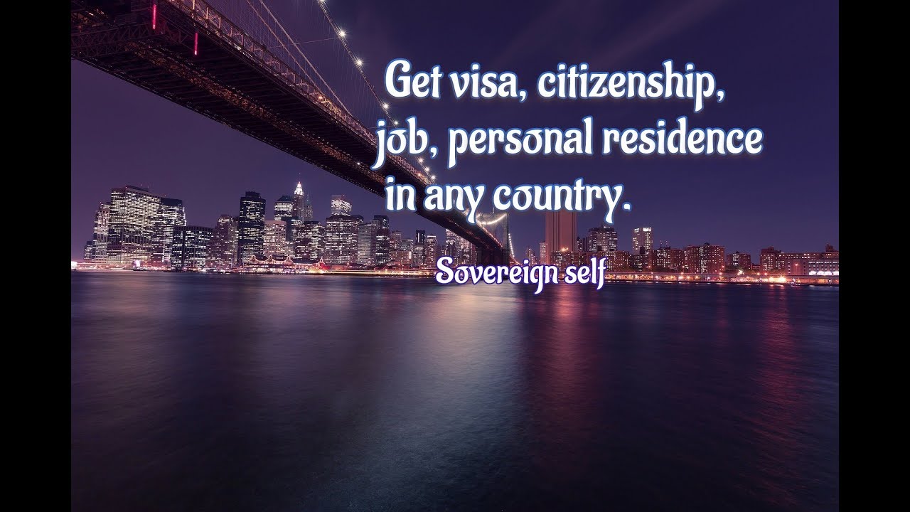 Get visa,citizenship,job and personal residence in any country-432hz Subliminal