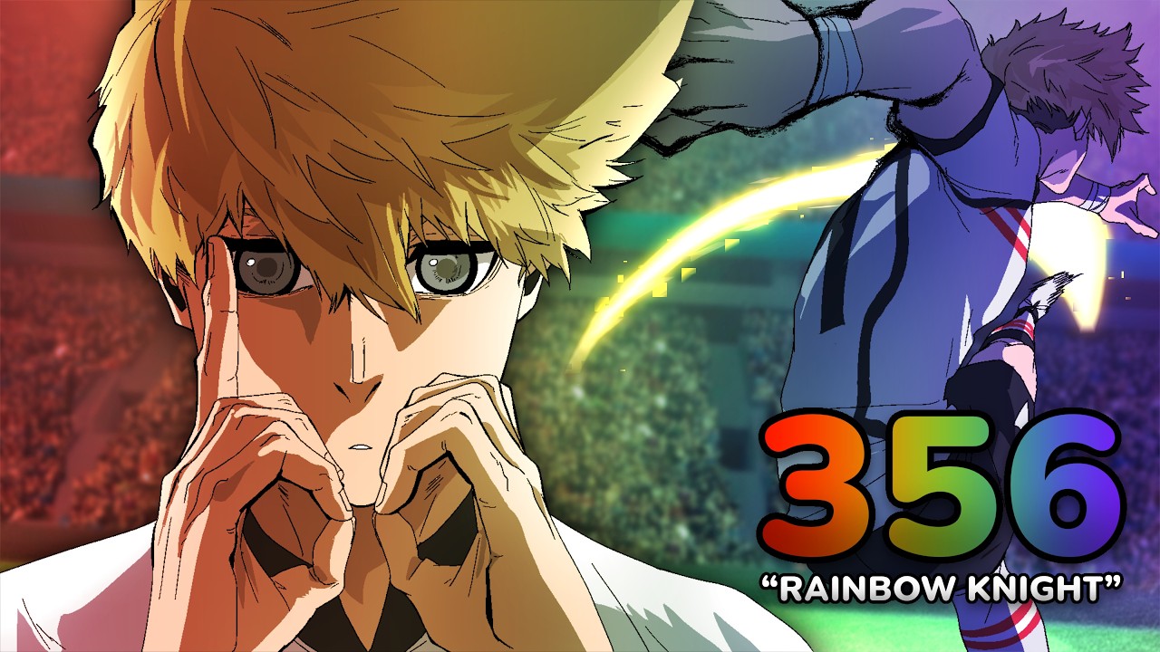 TEDDY IS &ldquo;HIM&rdquo;!!! TOP 3 NEW GEN XI EASY!!! | Blue Lock Chapter 356 Review and Breakdown