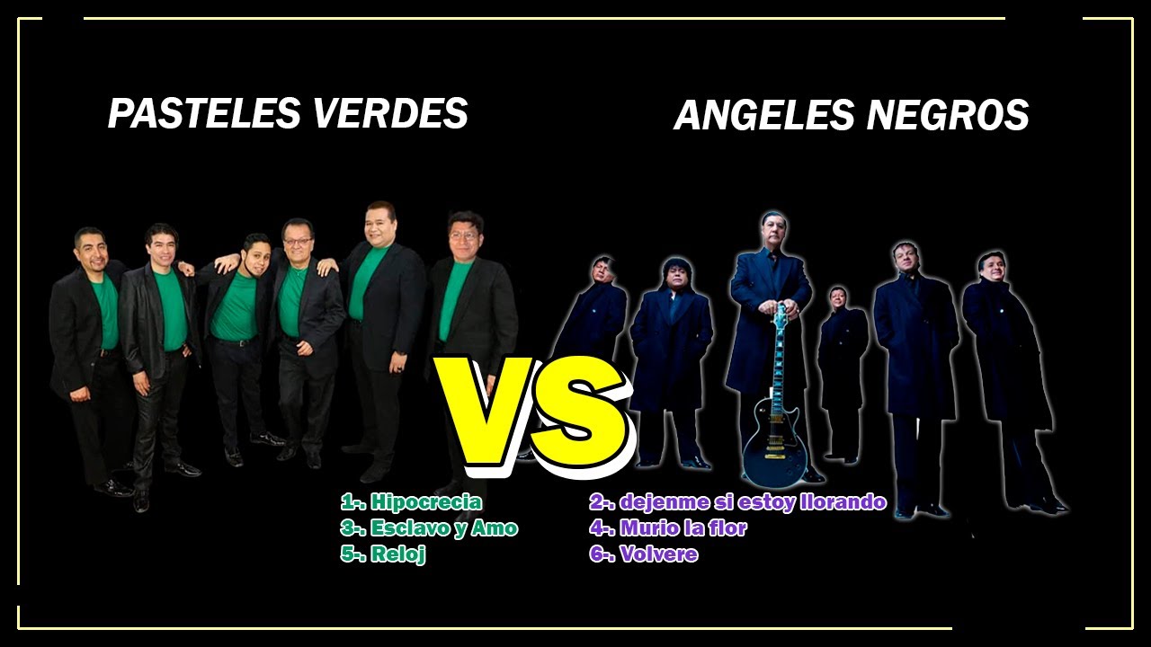 Pasteles Verdes VS Angeles Negros Mix - musicas del ayer (lo mejor)