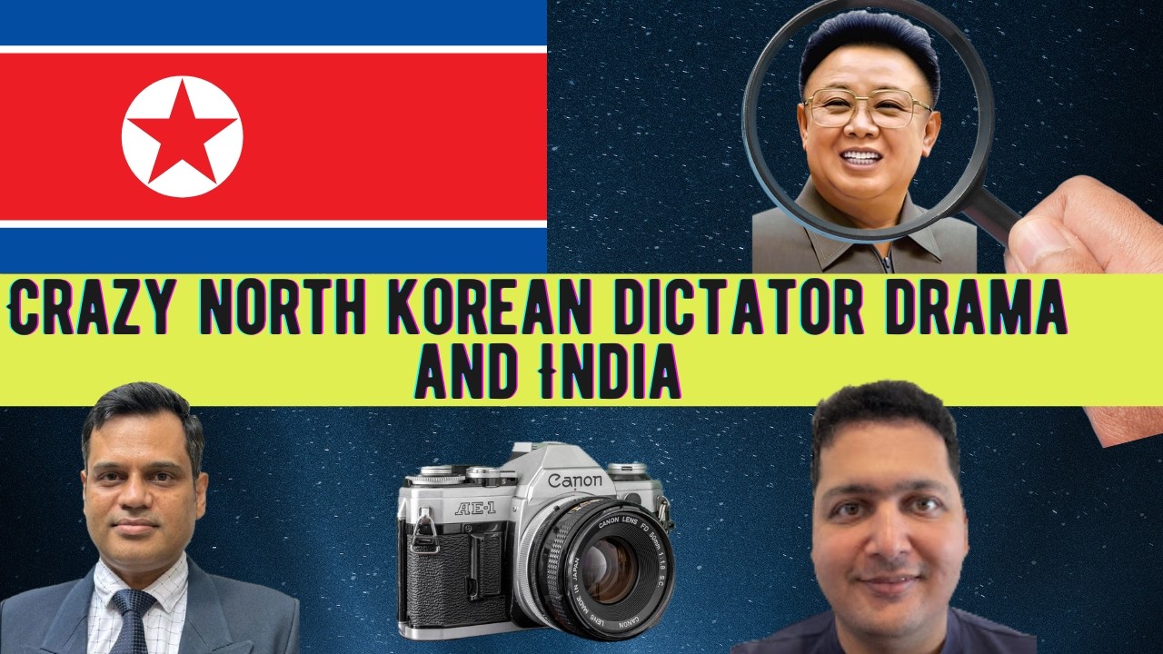 Dictator Drama, North Korea and India Relations