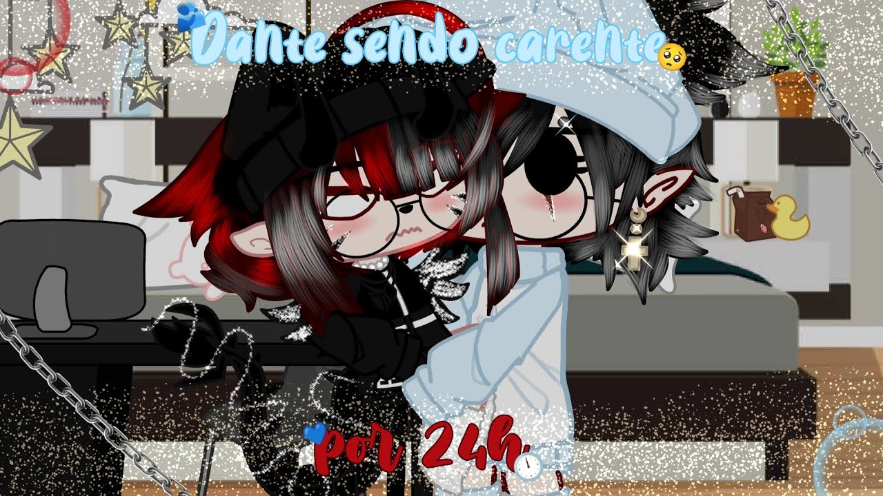 |★ Dante sendo carente por 24h 🫂 ★| Trend | gacha (GC) OiiBanguela 