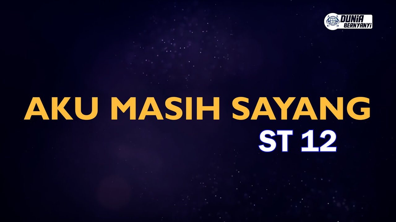 ST12 - Aku Masih Sayang ( Karaoke Version ) || Original Key A