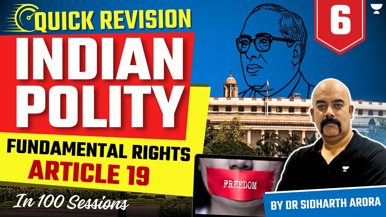ARTICLE 19 Of Indian Constitution | Polity Revision for UPSC Prelims 2024 | Dr Sidharth Arora