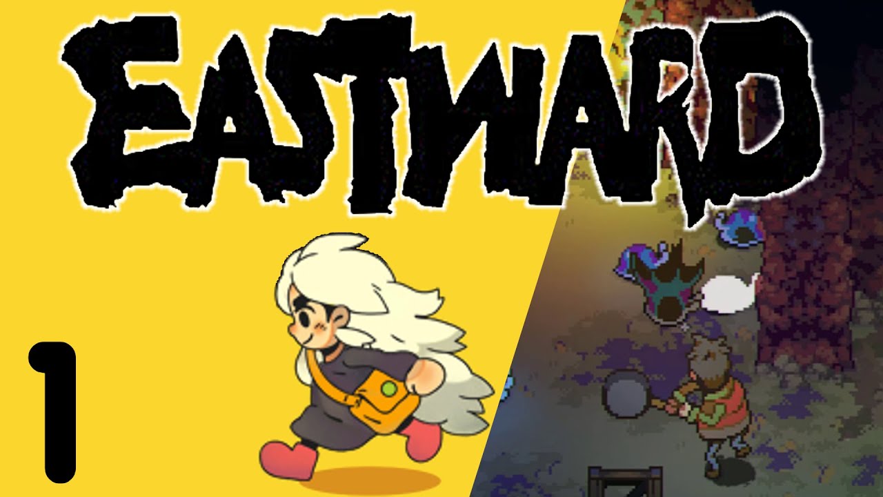 LETS PLAY EASTWARD | Playthrough Part 1