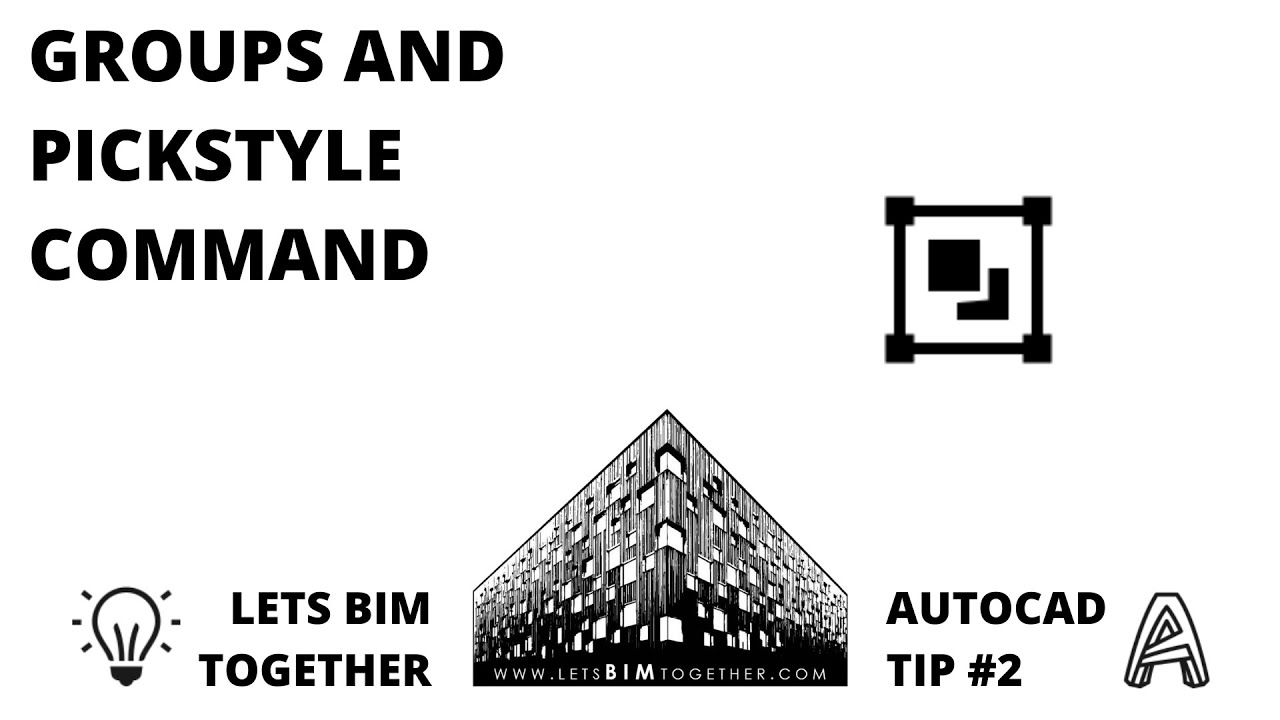 AutoCAD Tip #2: Groups and the PICKSTYLE Command