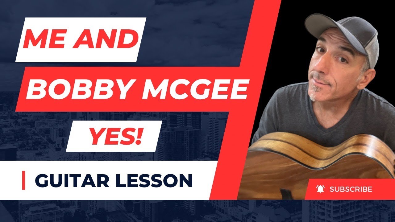 How I Play - Me & Bobby McGee - Guitar Lesson