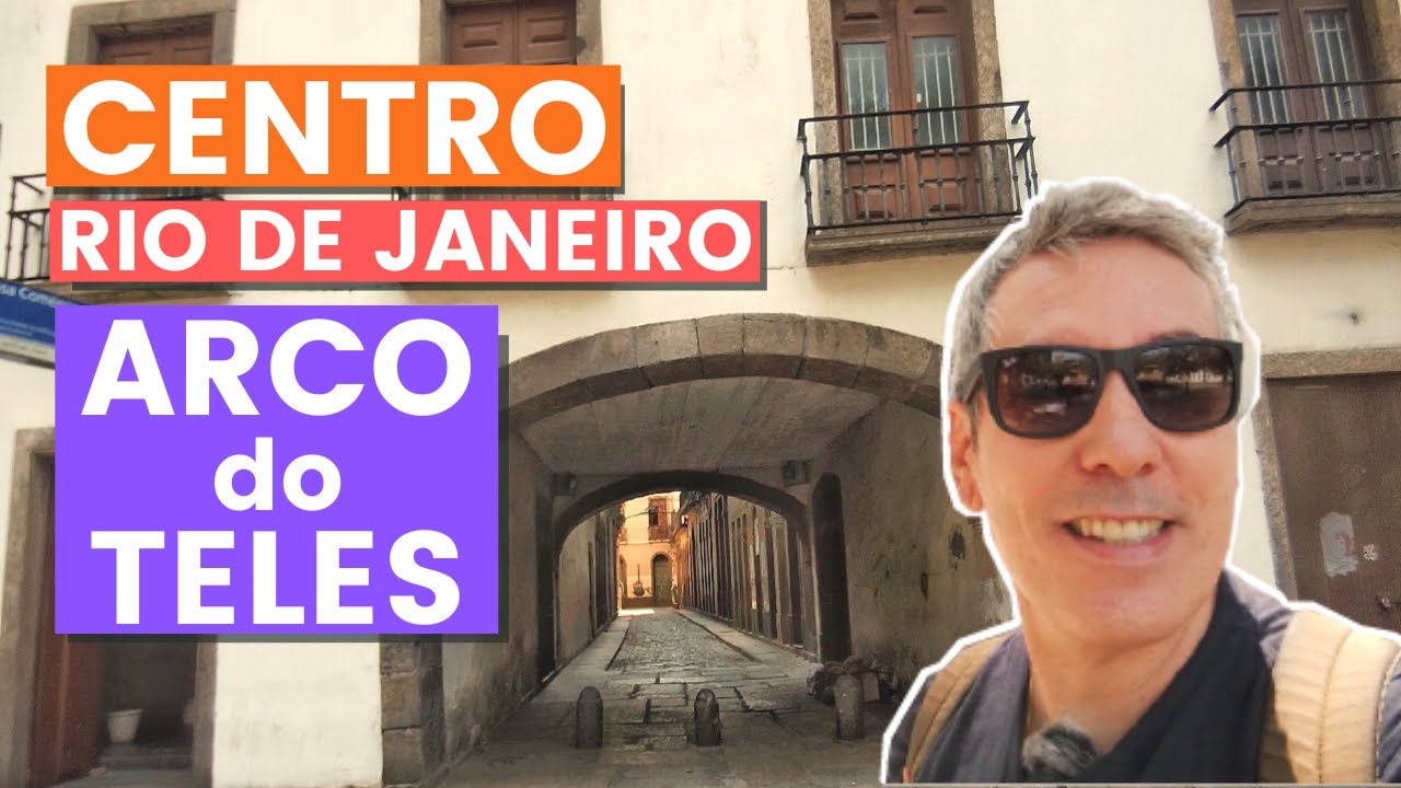 CENTRO HISTÓRICO DO RIO DE JANEIRO| Conhecendo o CENTRO HISTÓRICO do RIO DE JANEIRO - Arco do Teles