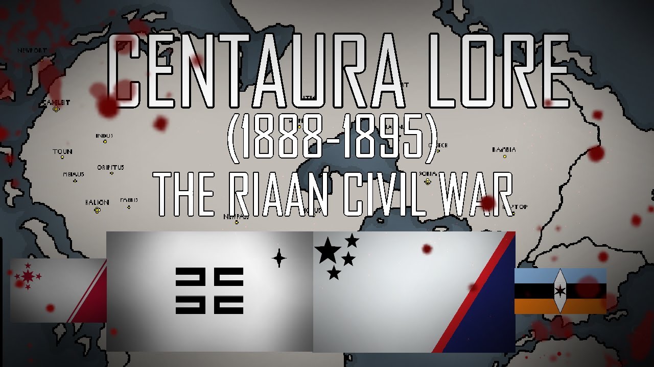 The Riaan Civil War (CENTAURA)