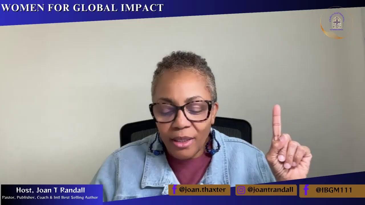 Women For Global Impact with Host Joan T Randall