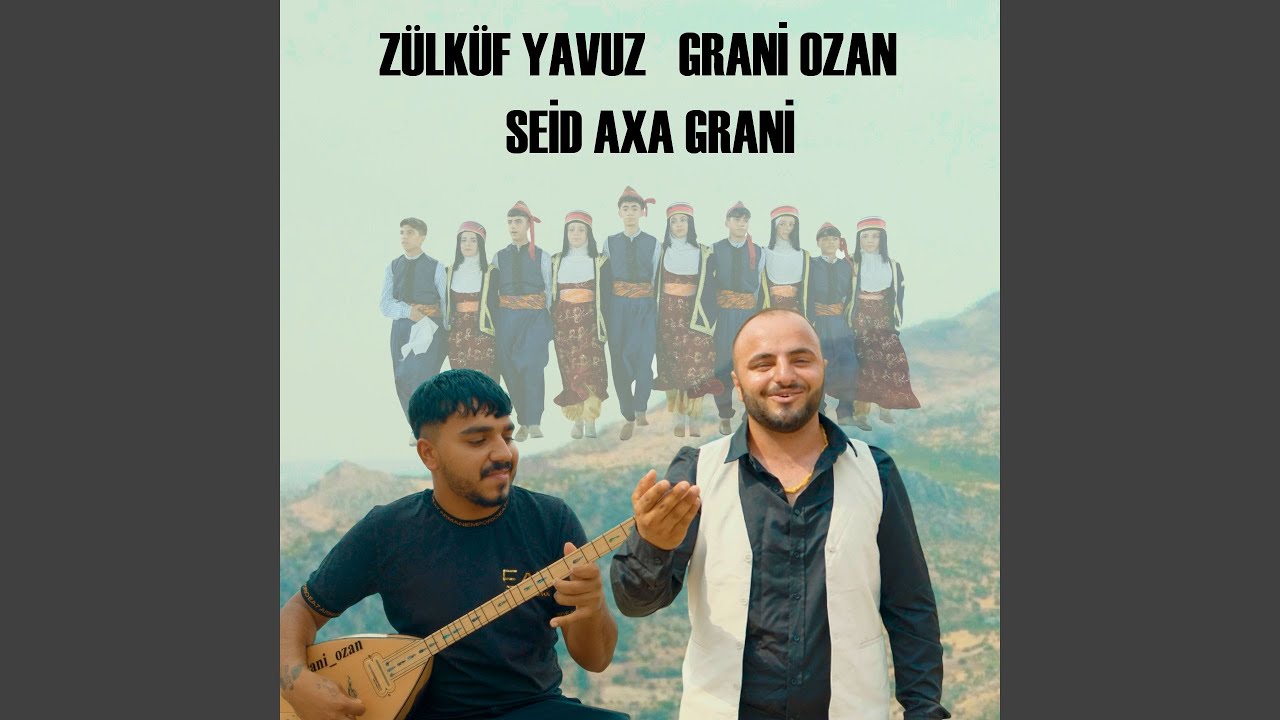 Seid Axa Grani (feat. Grani Ozan)