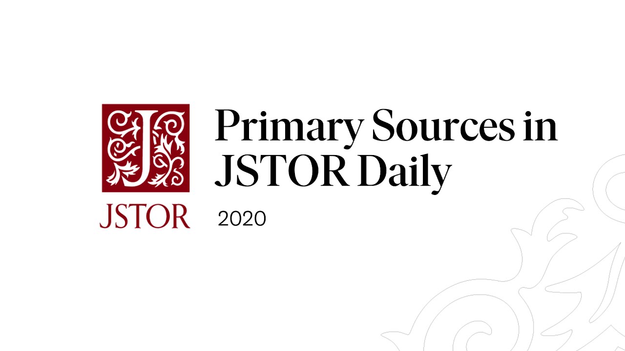 Primary Sources in JSTOR Daily