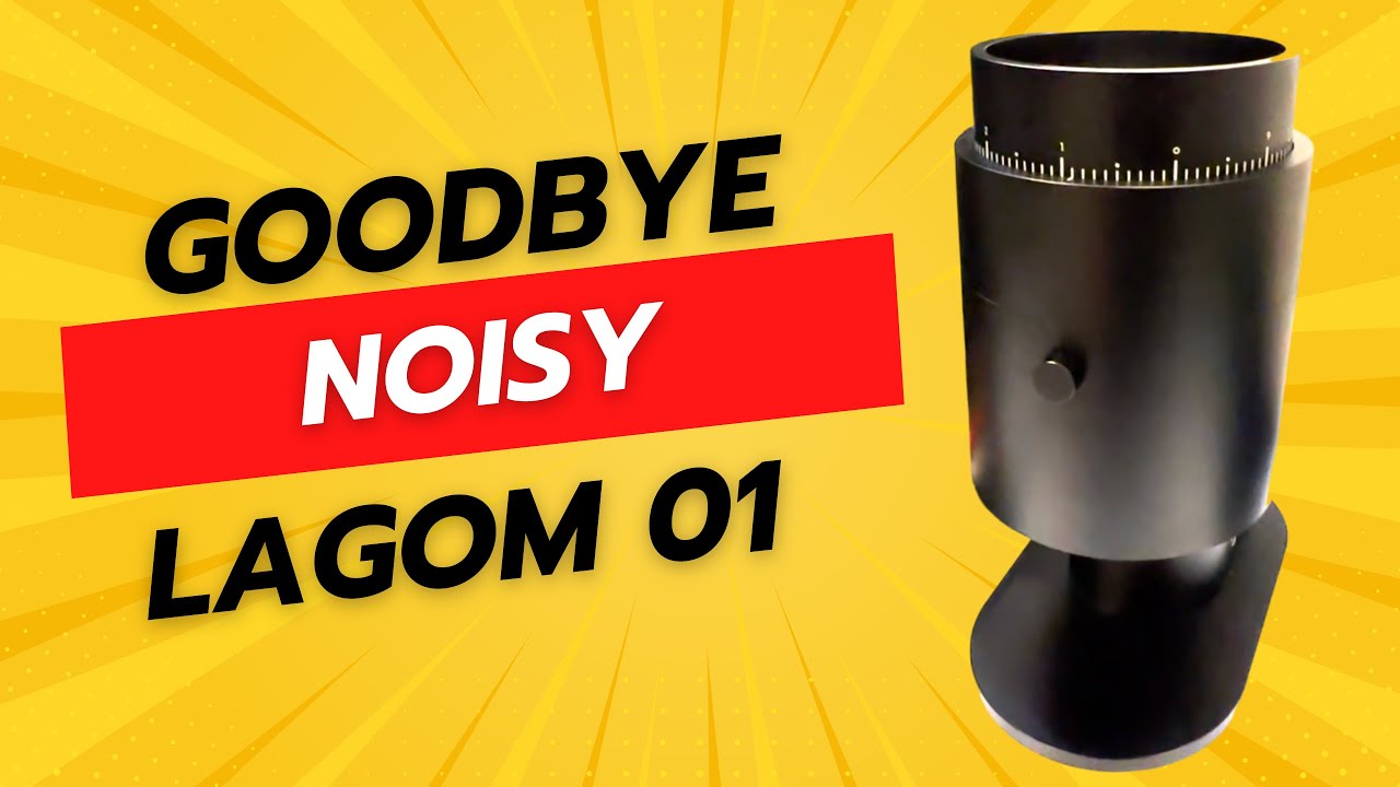 No More Grinder Noise! Make your Option-O Lagom 01 quieter with the easiest hack ever!