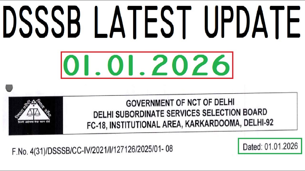 DSSSB LATEST UPDATE 01.01.2026 || DSSSB NEW NOTICE 2025