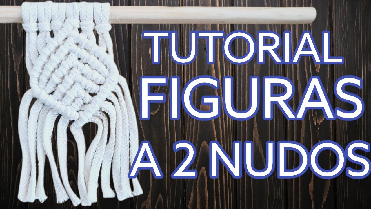 📌📌 TUTORIAL DE FIGURAS CON NUDO FESTON // MACRAMEPASOAPASO