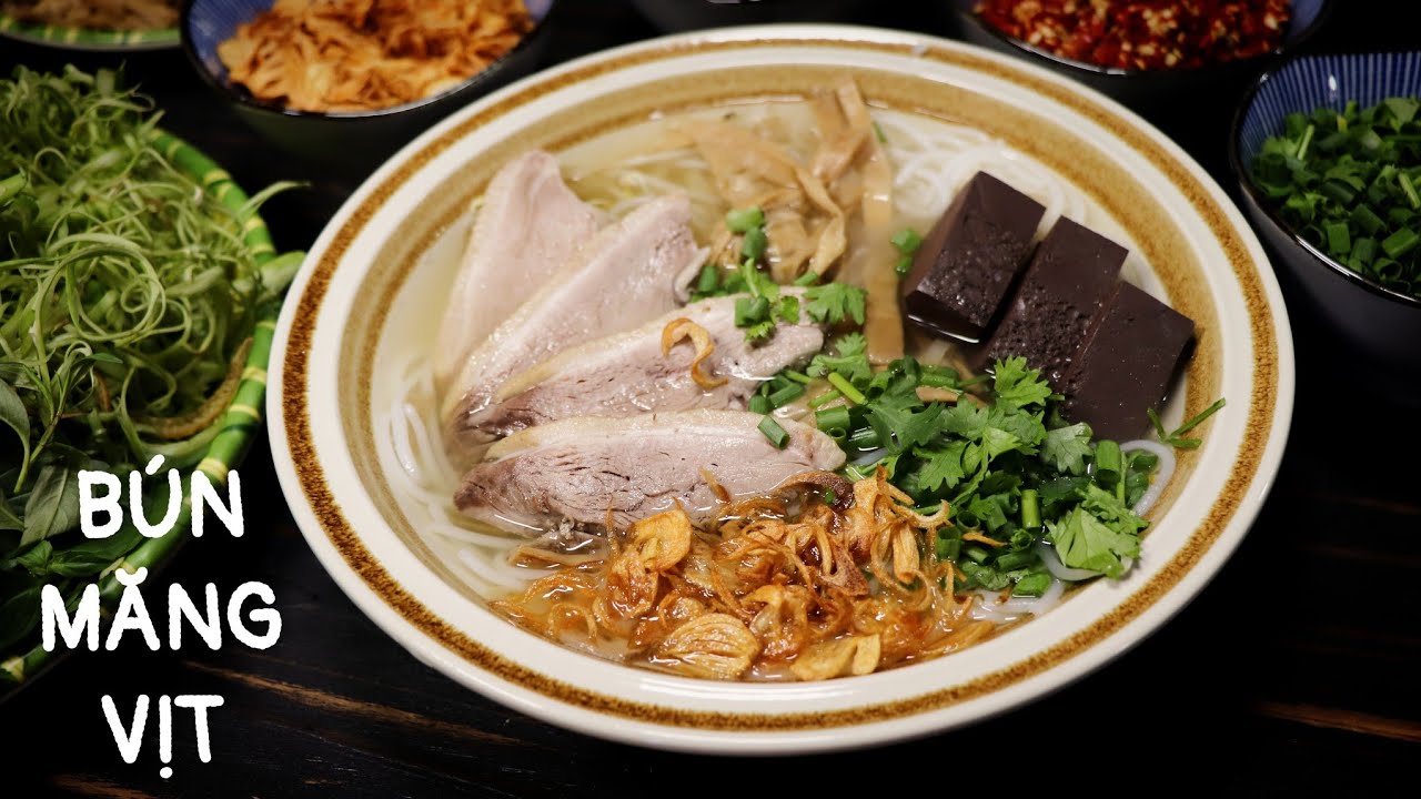 Bún Măng Vịt - Cách Nấu Ngon Như Quán.