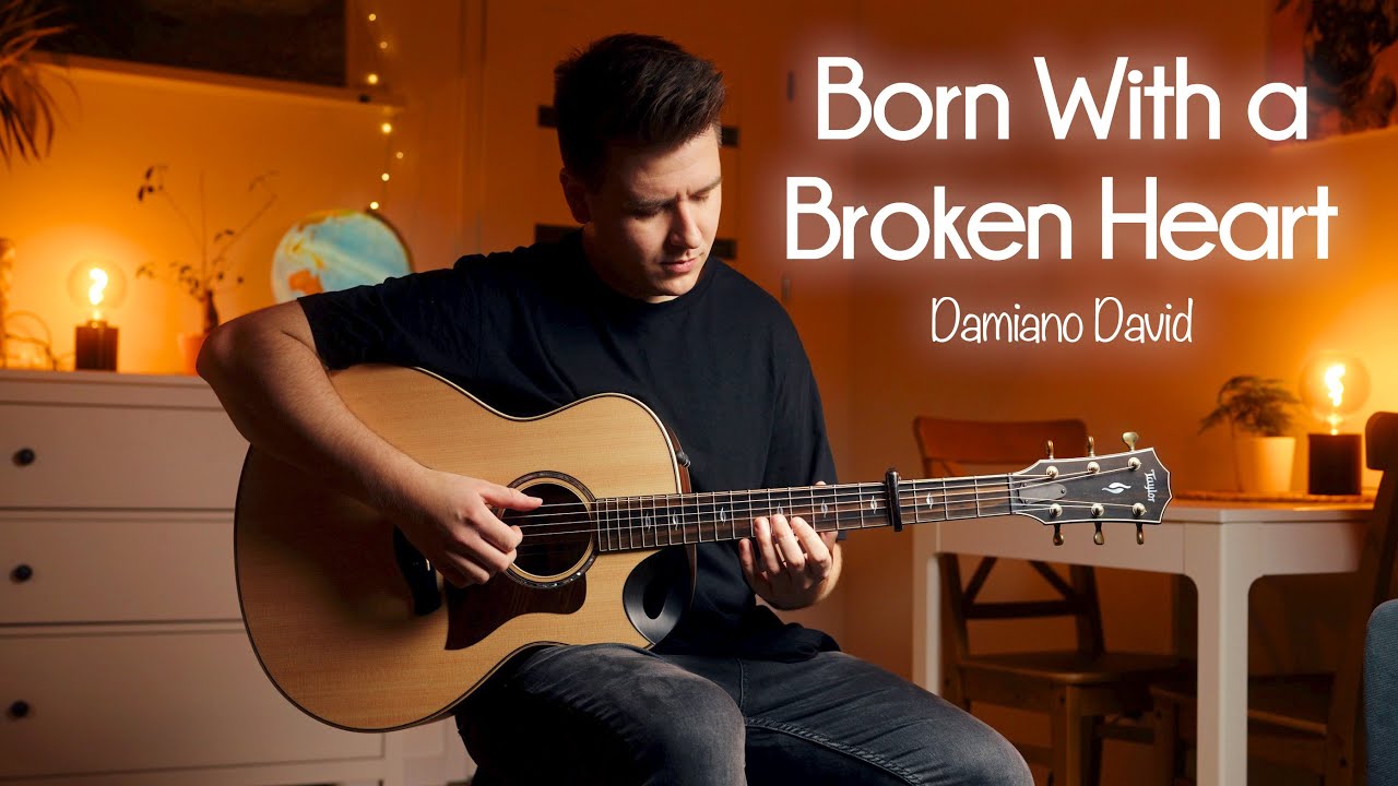 Born With a Broken Heart - Damiano David - Fingerstyle Guitar Cover
