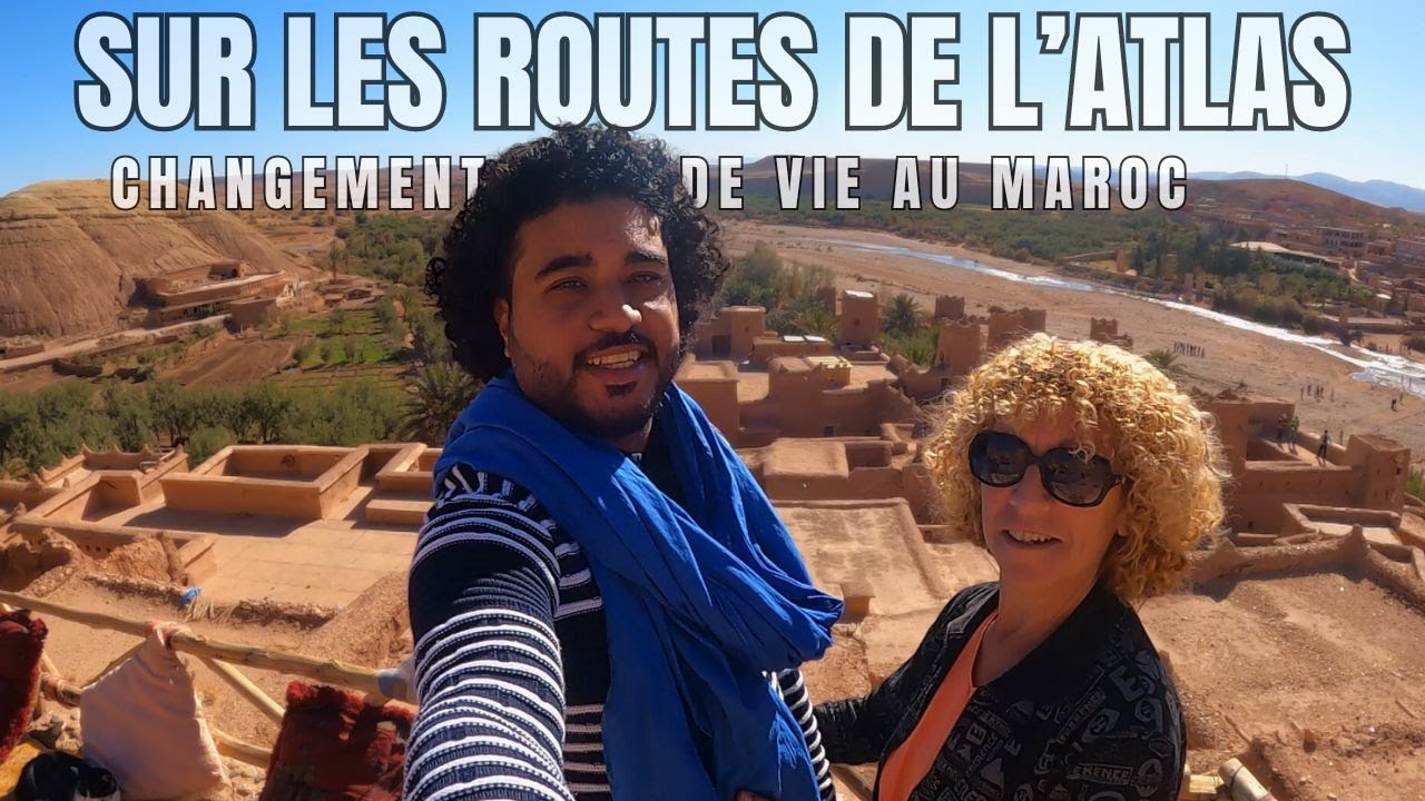 284- ON VOUS PREND DE MARRAKECH A OUARZAZATE PAR L'ATLAS