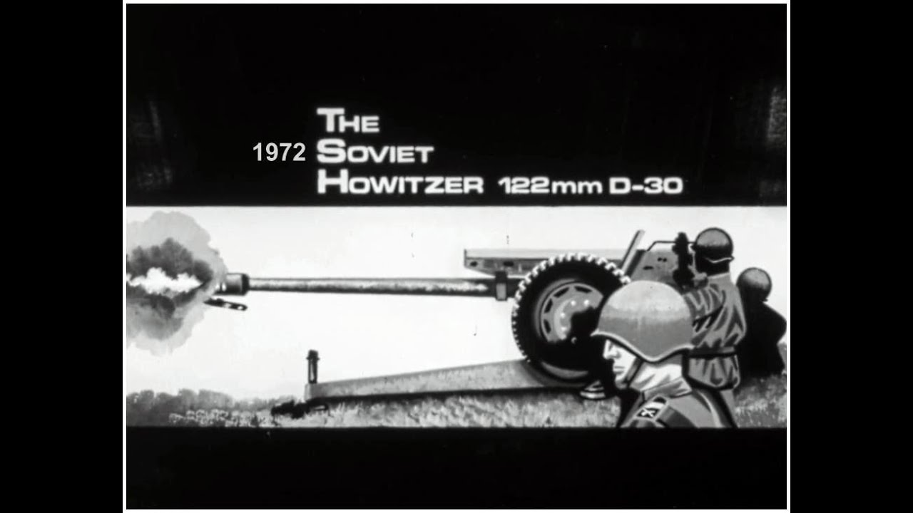 1972 The Soviet Howitzer 122mm D 30.