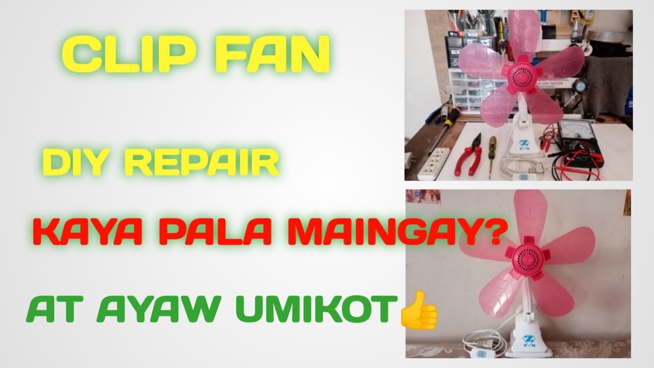 PAANO MAG REPAIR NG CLIP FAN | DIY REPAIR | CROY NARAG OFFICIAL