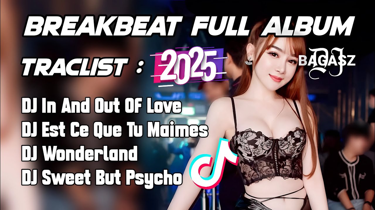 DJ MIXTAPE BREAKBEAT BARAT TERBARU FULL ALBUM REMIX V2 2025