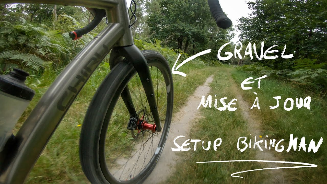 Gravel et mise à jour du set up BikingMan