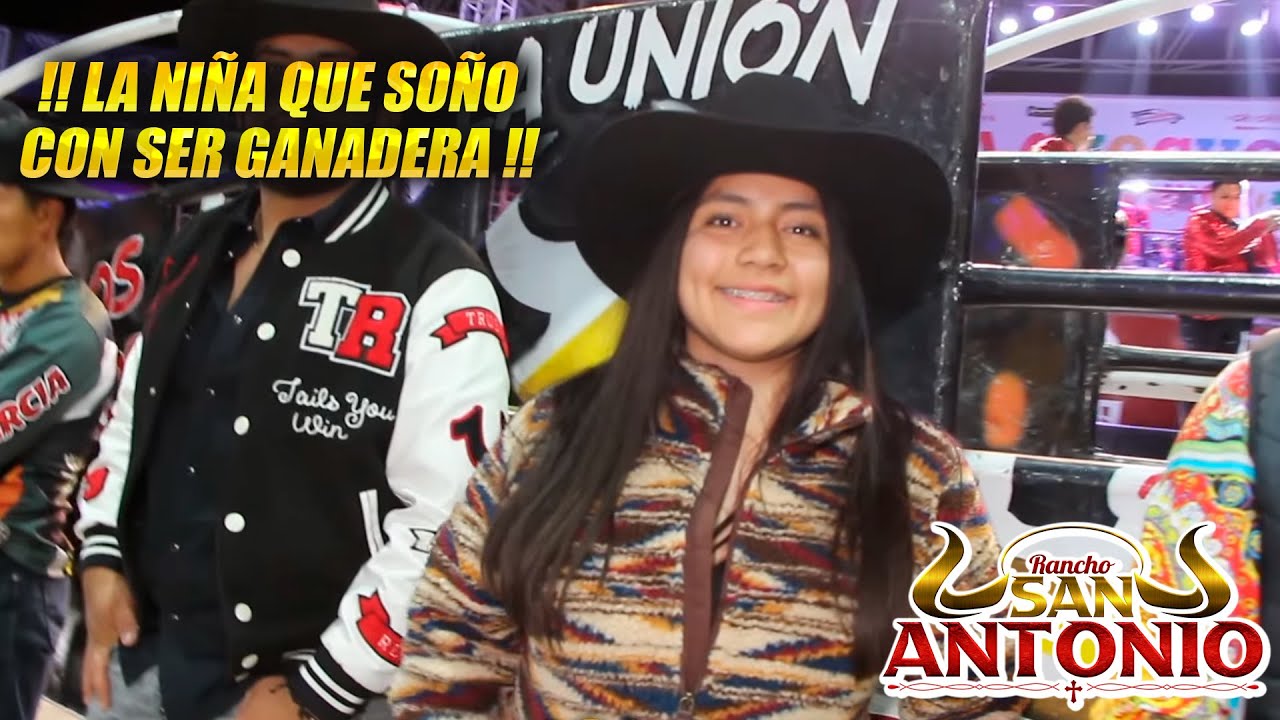 !!LA NIÑA QUE SOÑO CON SER GANADERA!! OJO CON ESTA GANADERIA ES DE ANDI GARCIA ! LA UNION OAXACA