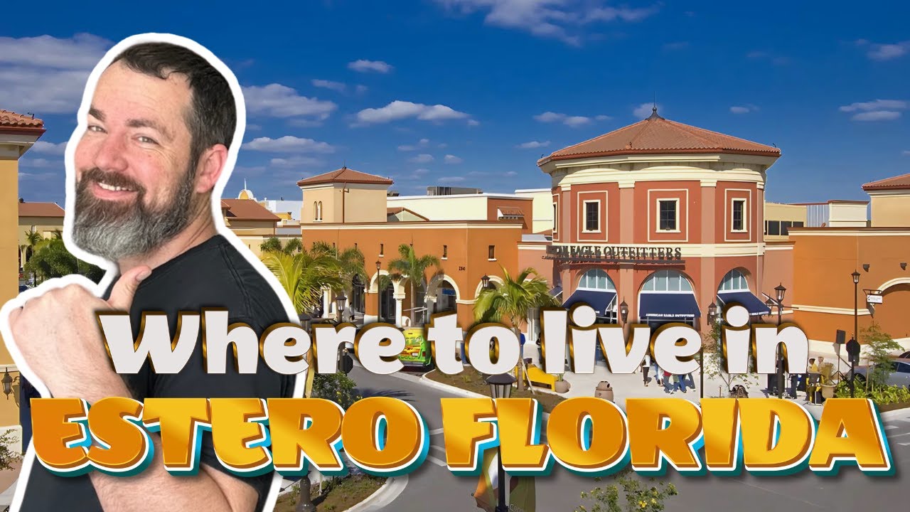 Where to Live in ESTERO Florida // TOP 6 Neighborhoods in Estero FL