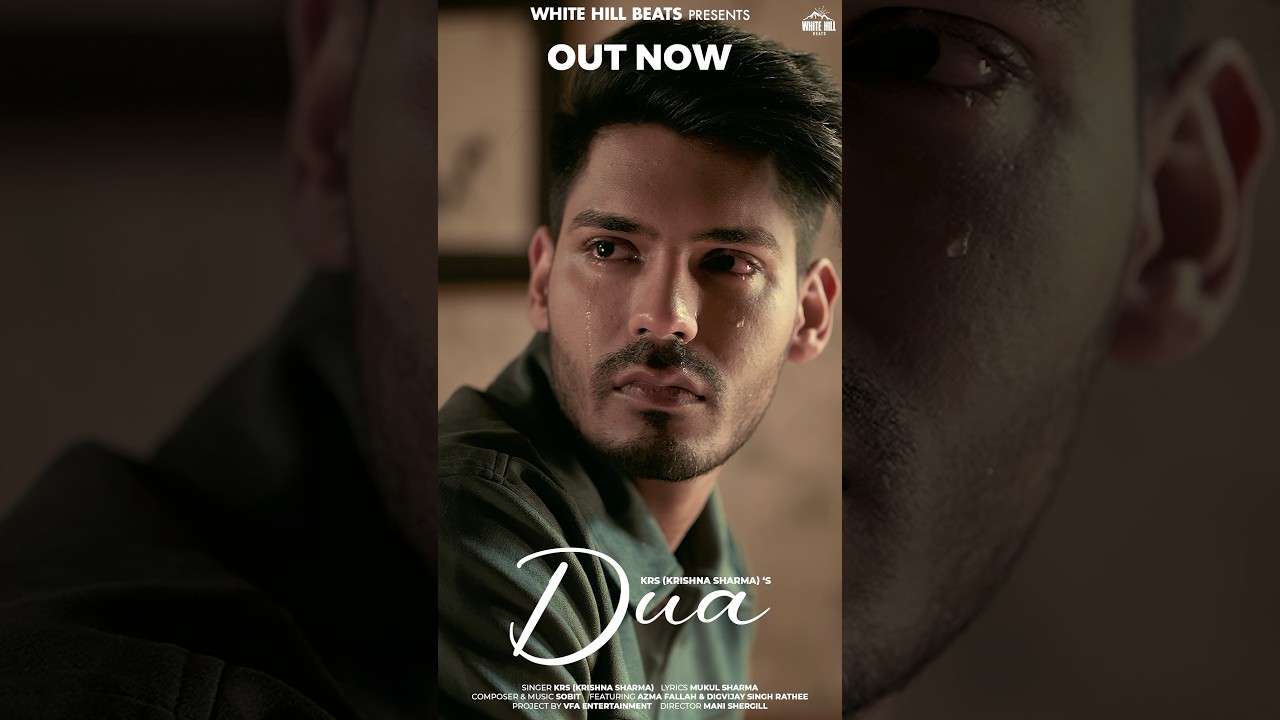 DUA (Out Now) KRS | Sobit | New Hindi Sad Song 2025 | Love Songs