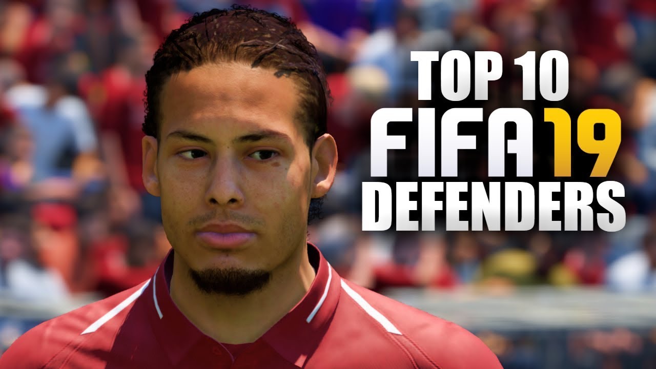 RANKING THE TOP 10 BEST DEFENDERS ON FIFA 19 ULTIMATE TEAM (GOLD CARDS ONLY)
