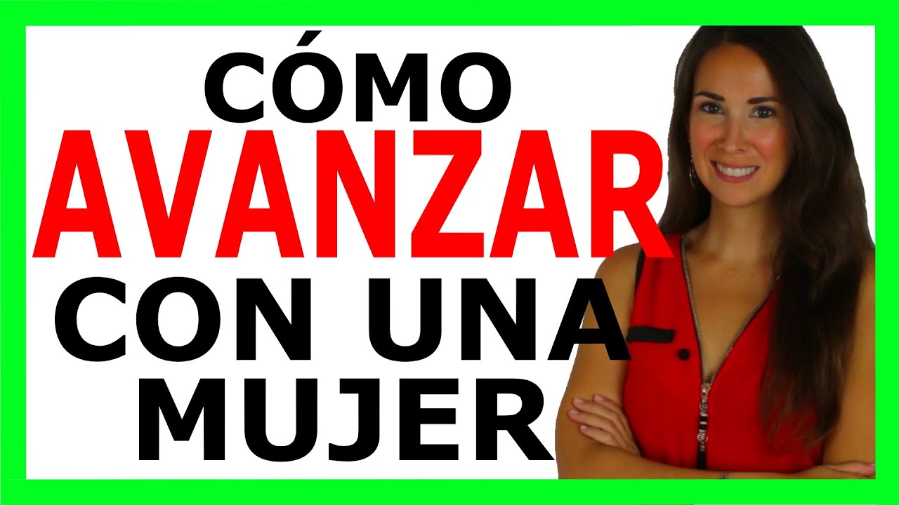 Cómo avanzar en una cita con una mujer