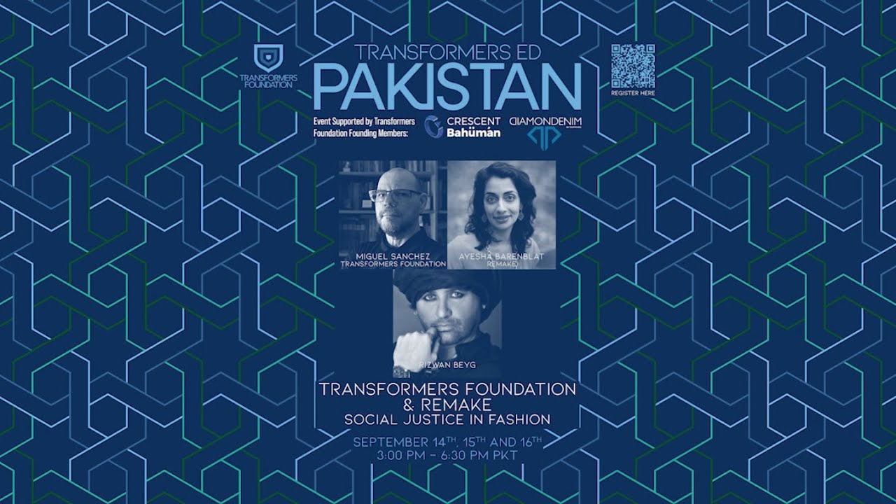 TRANSFORMERS ED PAKISTAN DAY 02 Social Justice in Fashion Ayesha Barenbladt & Rizwan Beyg - Remake