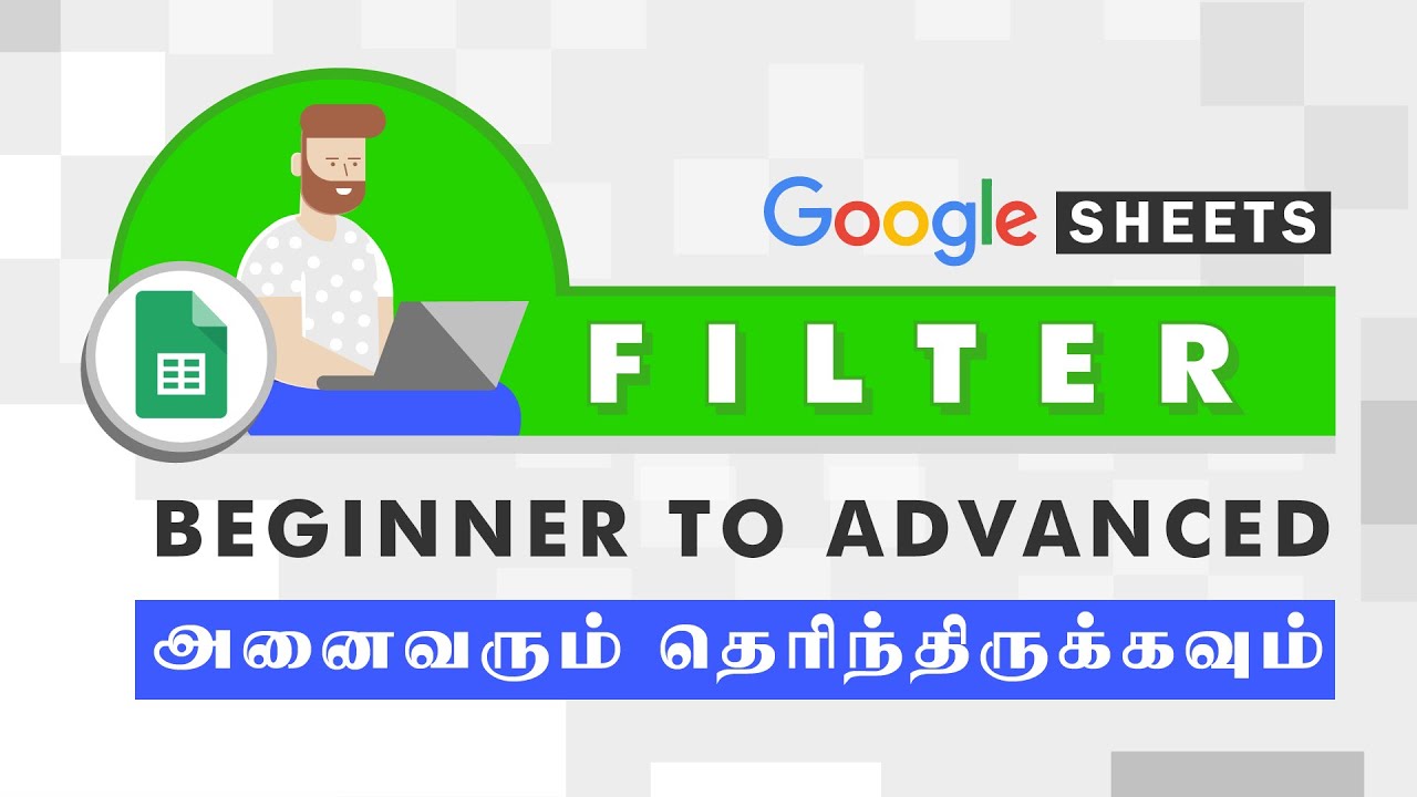 Filters in Google Sheets | Basics to Advanced Tutorial in Tamil