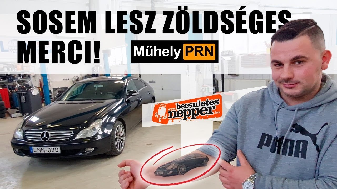 Roland: Látszik, hogy foglalkoztak vele, de kéne még – Mercedes CLS 500 (C219) – MűhelyPRN 137.