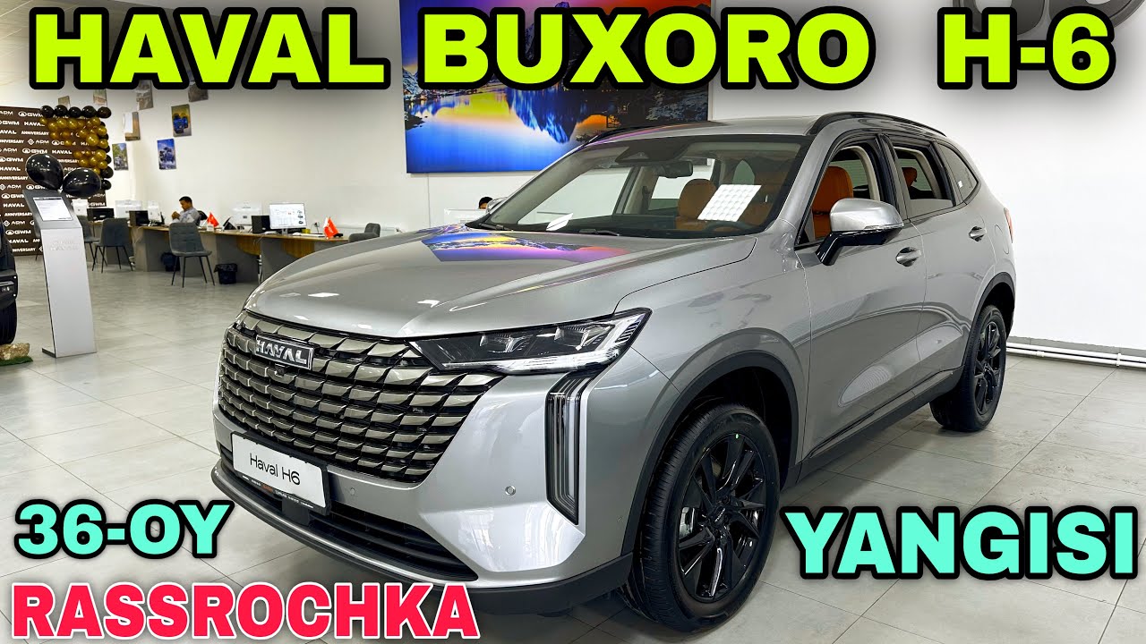 Haval Buxaradan Yangilik H6 M6 Julion Dargo H9 Moshinalar Narxi Хавал Бухорода Н6 М6 Дарго Жулион Н9