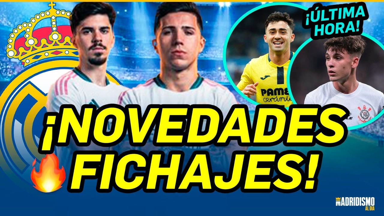 🟣⚪🔥¡NOVEDADES FICHAJES REAL MADRID! | ¡ÚLTIMA HORA!