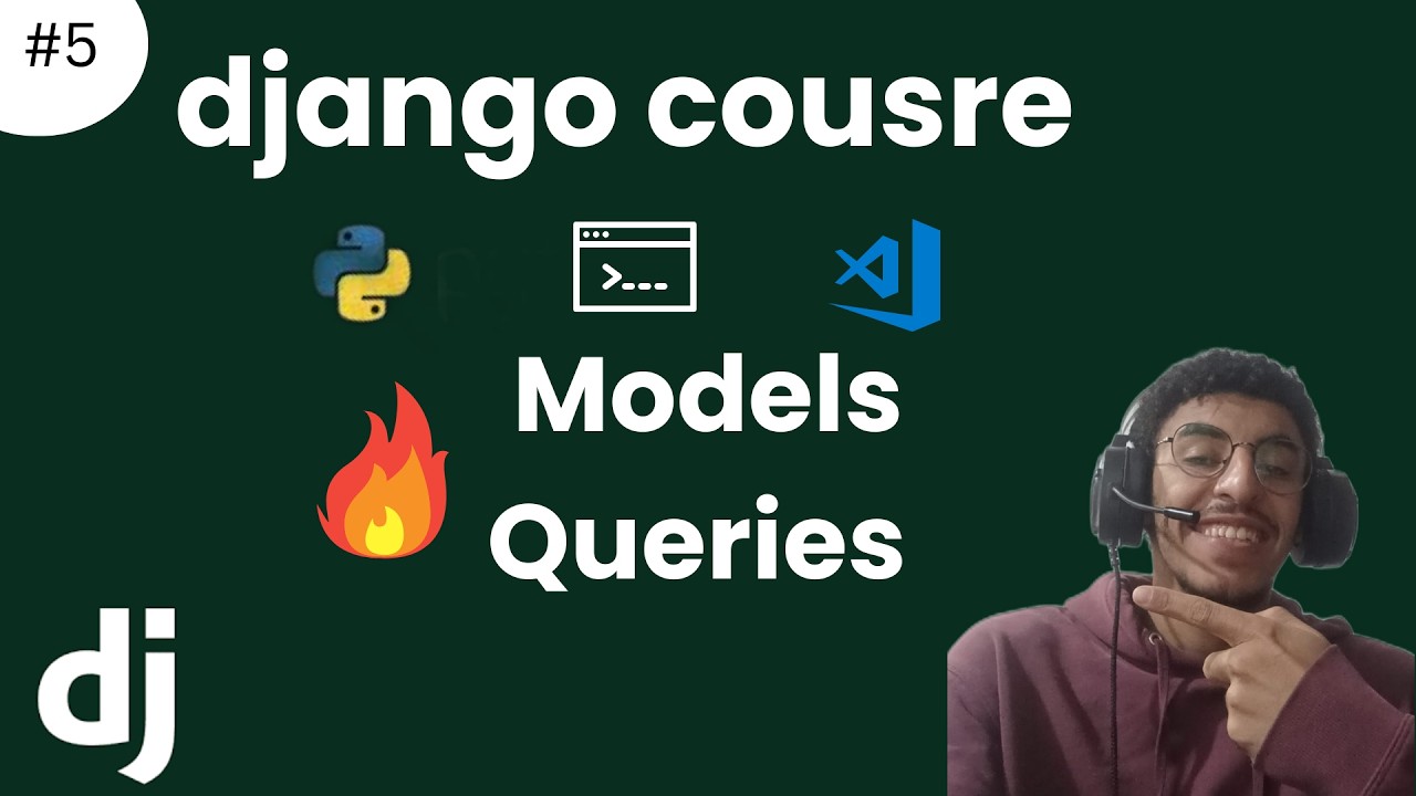 Django Tutorial #5 — التعامل مع Django ORM (إنشاء البيانات و العلاقات و الـ Queries)