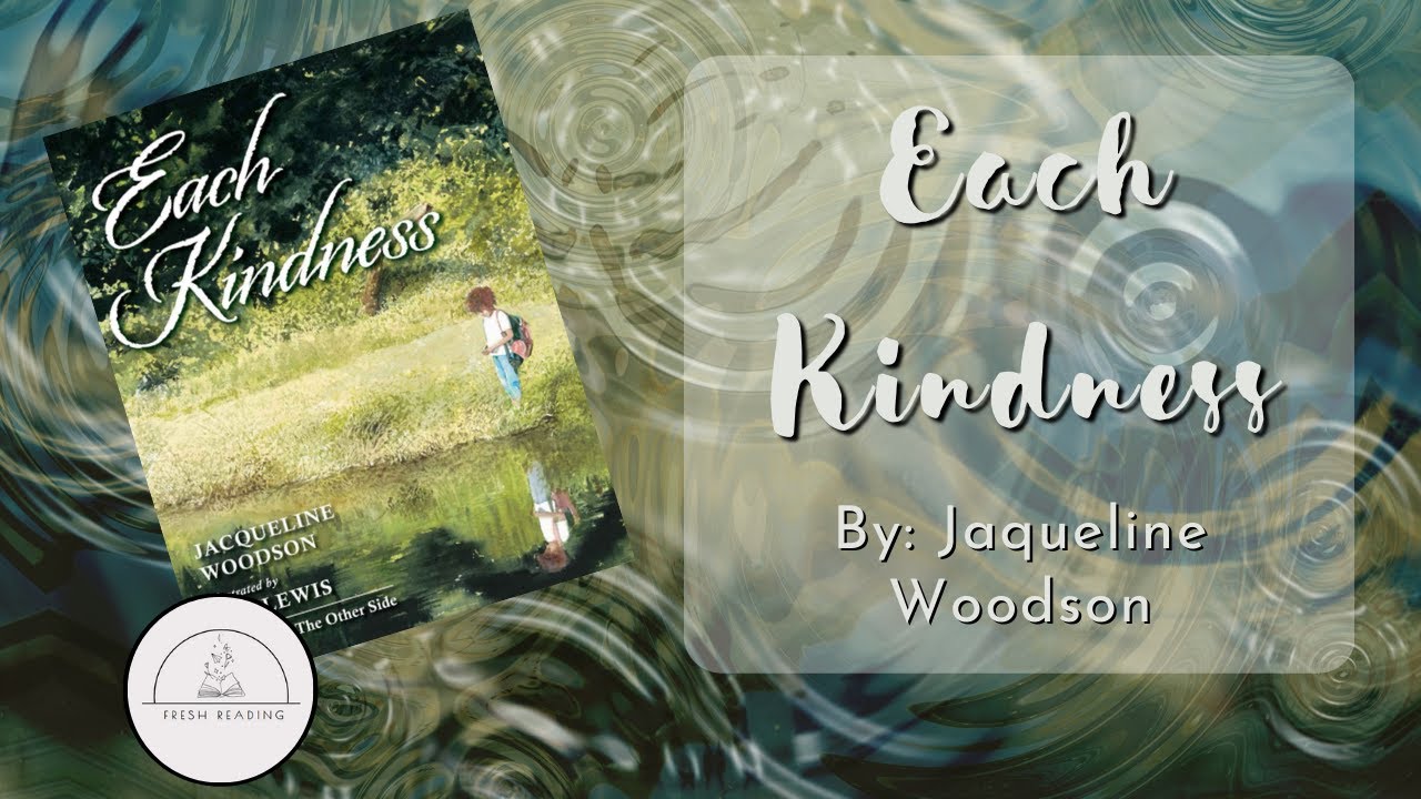💚EACH KINDNESS💚Kindness & Friendship Read Aloud Book for Kids