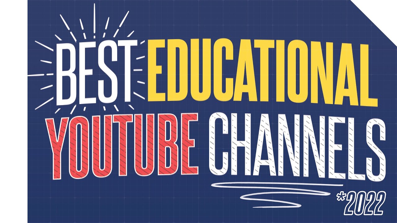 [2022] Best Educational YouTube Channels