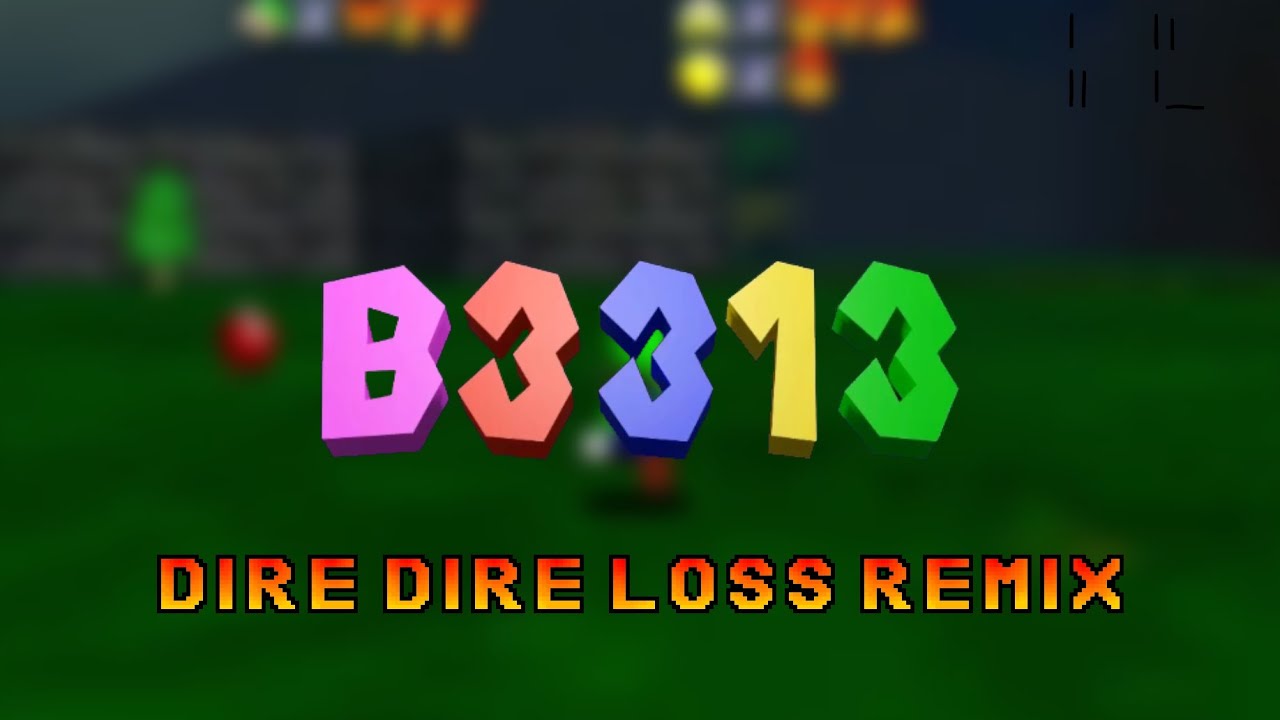 B3313 | DIRE DIRE LOSS (REMIX)