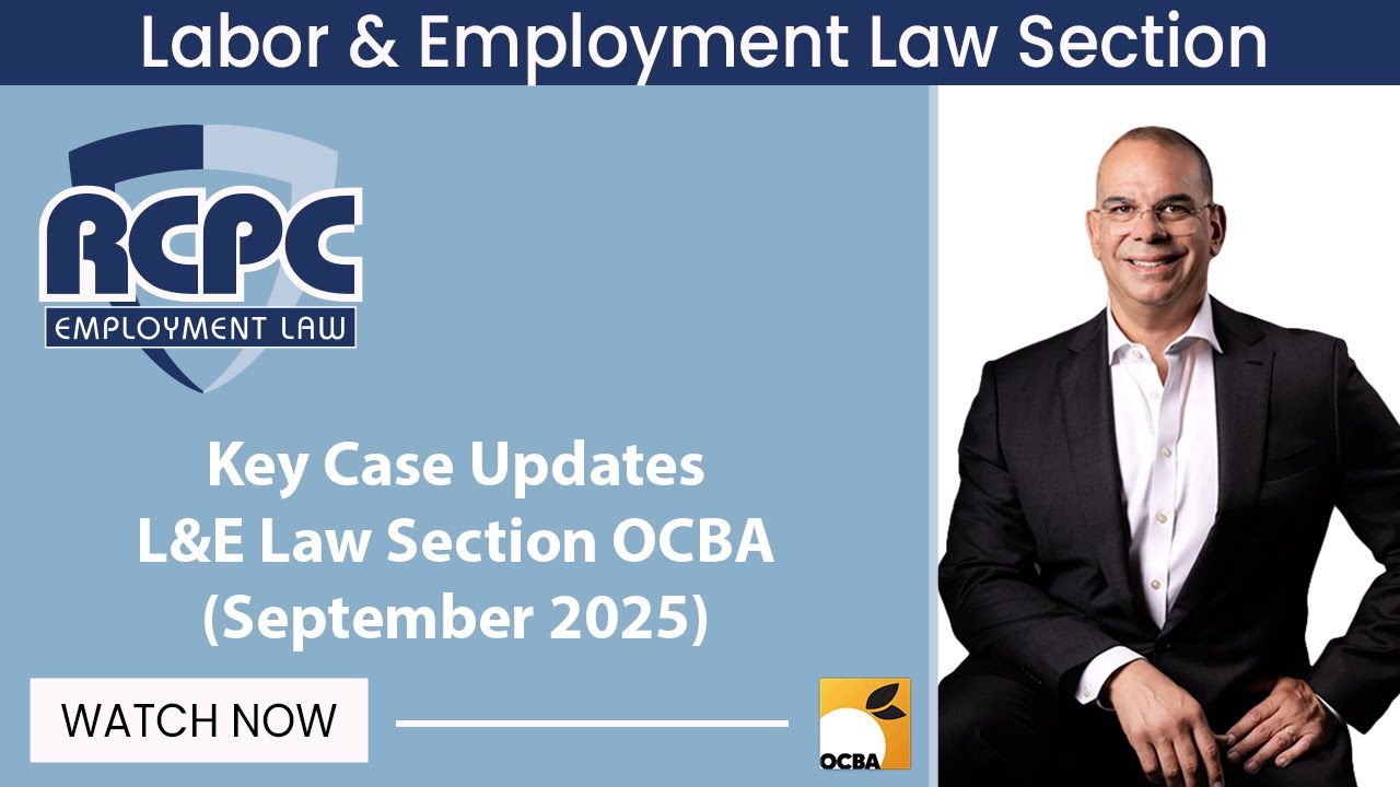 Key Case Updates - L&E Law Section OCBA (September 2025)