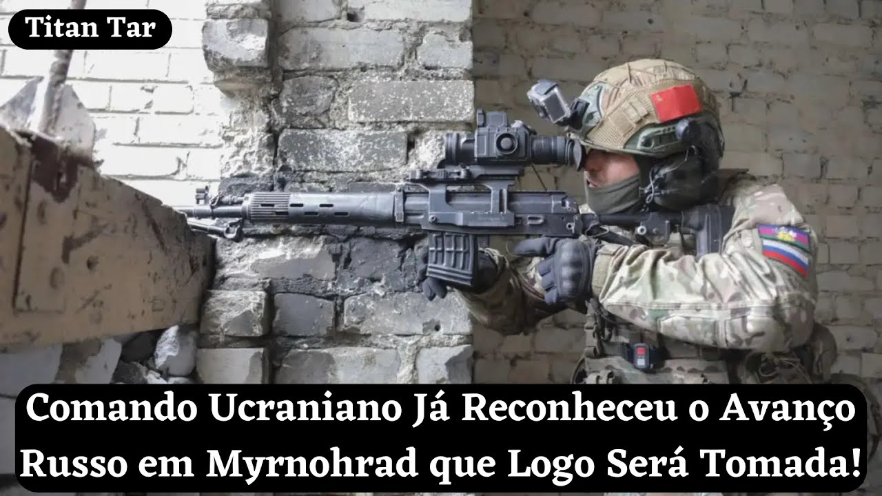 Comando Ucraniano J&aacute; Reconheceu o Avan&ccedil;o Russo em Myrnohrad que Logo Ser&aacute; Tomada!