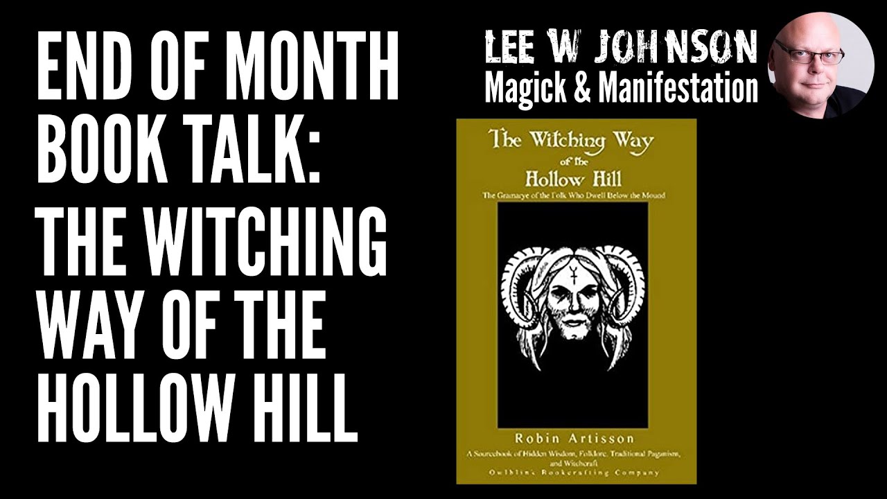 End of Month Book Talk: The Witching Way Of The Hollow Hill