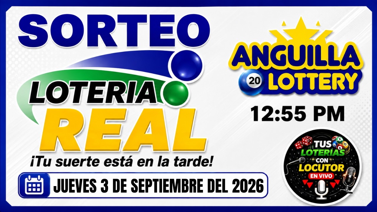 🔴 Sorteo Loter&iacute;a REAL y ANGUILA 1 PM EN VIVO Resultados de hoy Jueves 3 de Septiembre del 2026