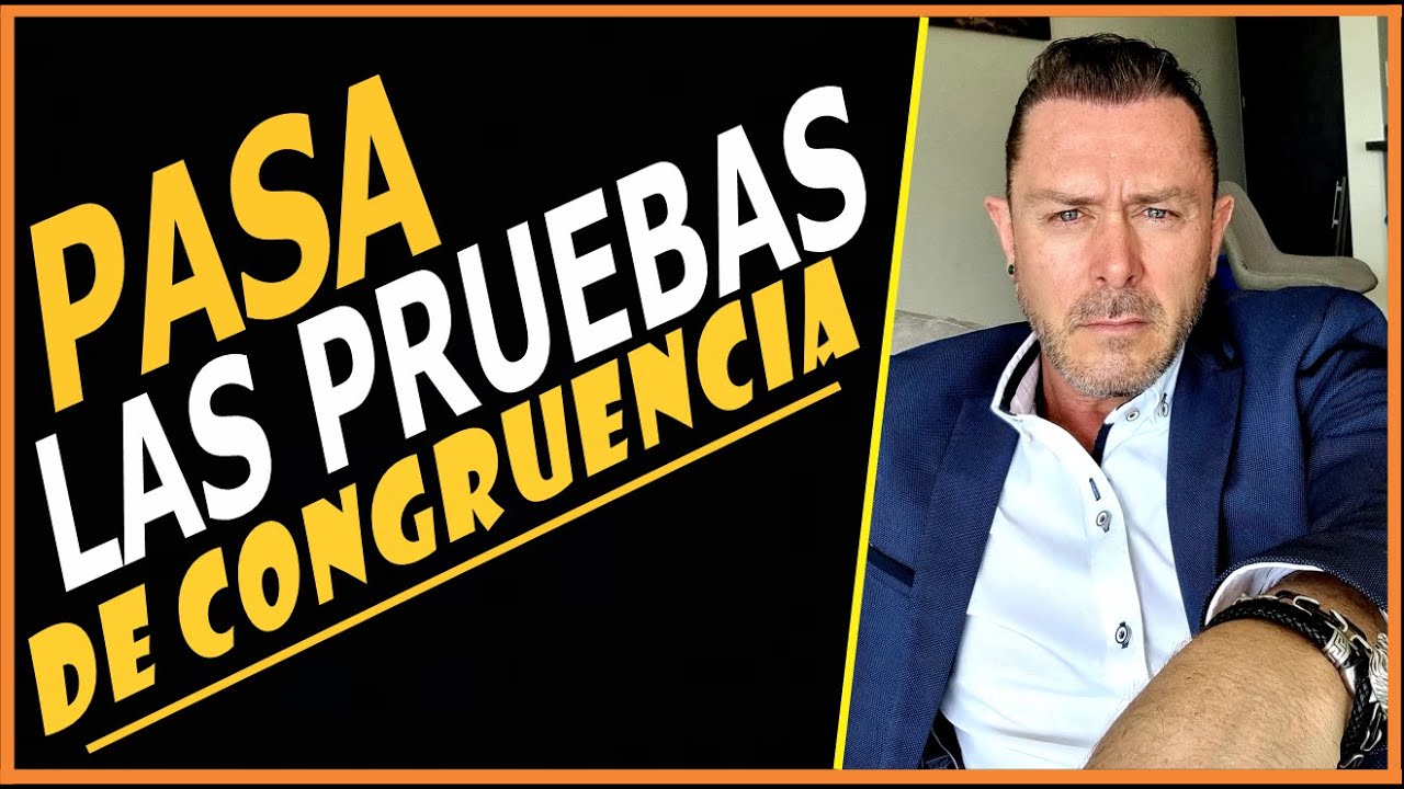 ¿Cómo pasar las pruebas de congruencia?