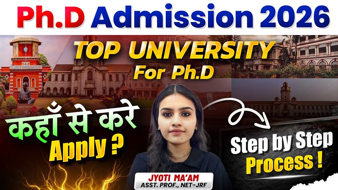 PhD Admission 2026 | Top Universities For PhD | Step by Step Application Process | NET-JRF Guide